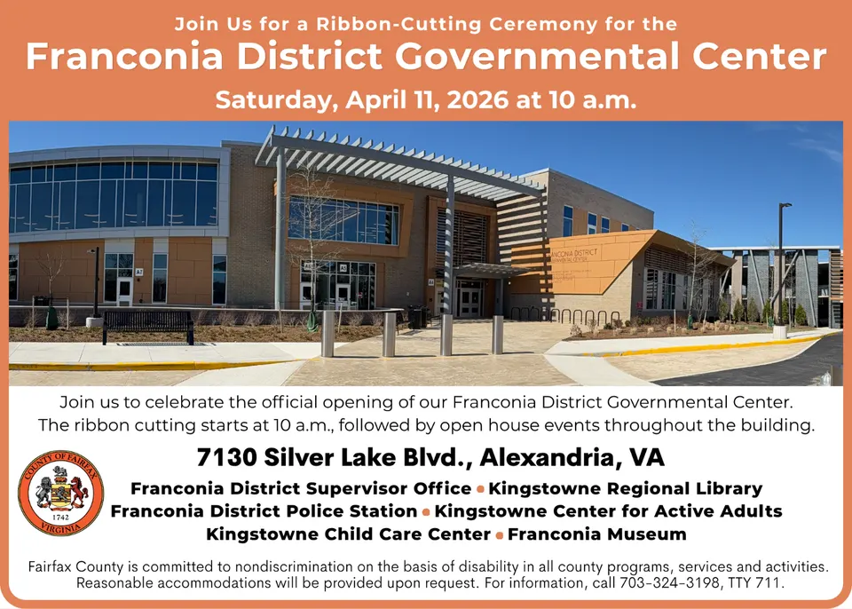 Join us to celebrate the official opening of our Franconia District Governmental Center at 7130 Silver Lake Blvd., Alexandria, VA on Saturday, April 11, 2026. The ribbon...